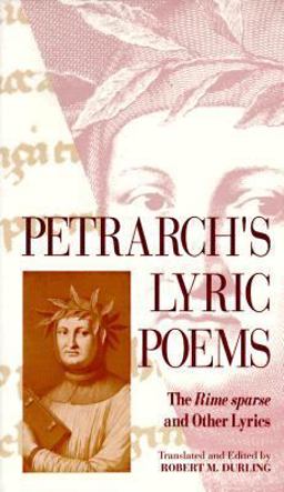Petrarch's Lyric Poems The Rime Sparse and Other Lyrics  9780674663480 Front Cover