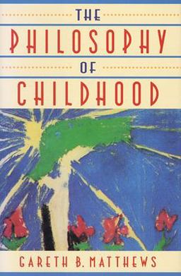 Philosophy of Childhood  9780674664814 Front Cover