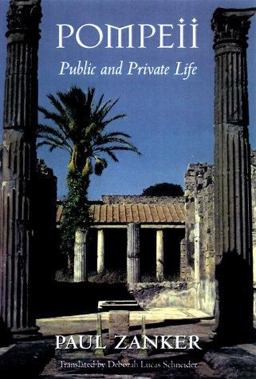 Pompeii Public and Private Life  9780674689671 Front Cover