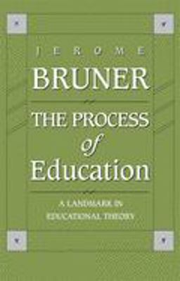Process of Education Revised Edition 2nd 9780674710016 Front Cover
