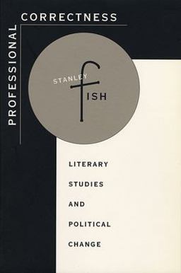 Professional Correctness Literary Studies and Political Change  9780674712201 Front Cover