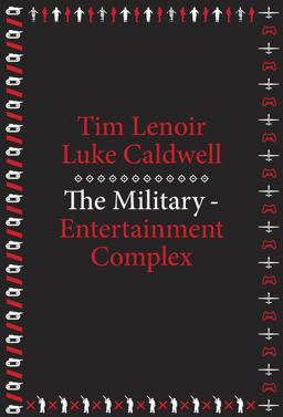 Military-Entertainment Complex  9780674724983 Front Cover