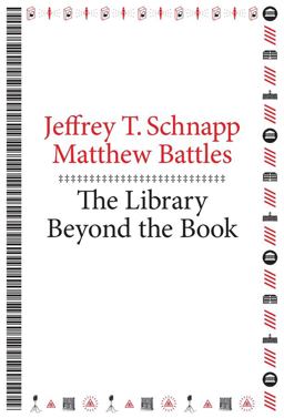 Library Beyond the Book  9780674725034 Front Cover