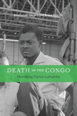 Death in the Congo Murdering Patrice Lumumba  9780674725270 Front Cover