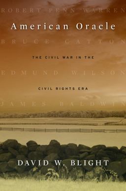 American Oracle The Civil War in the Civil Rights Era  9780674725973 Front Cover