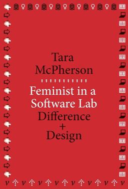 Feminist in a Software Lab Difference + Design  9780674728943 Front Cover