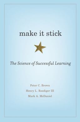 Make It Stick The Science of Successful Learning  9780674729018 Front Cover