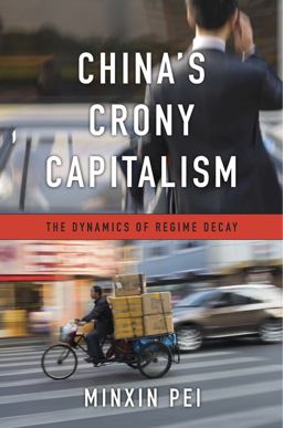 China's Crony Capitalism The Dynamics of Regime Decay  9780674737297 Front Cover
