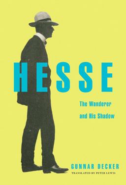 Hesse The Wanderer and His Shadow  9780674737884 Front Cover