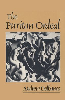 Puritan Ordeal  9780674740563 Front Cover