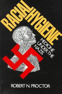Racial Hygiene Medicine under the Nazis  9780674745780 Front Cover