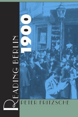 Reading Berlin 1900  9780674748828 Front Cover