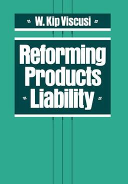 Reforming Products Liability Reforming Products Liability