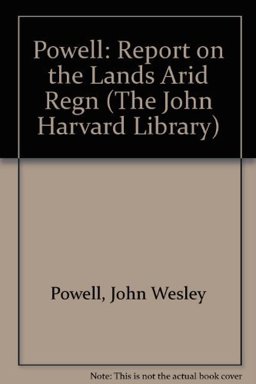 Report on the Lands of the Arid Regioun of the United States