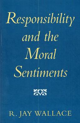 Responsibility and the Moral Sentiments  9780674766235 Front Cover