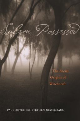 Salem Possessed The Social Origins of Witchcraft  9780674785267 Front Cover