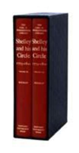 Shelley and His Circle, 1773-1822, Volumes 7 And 8