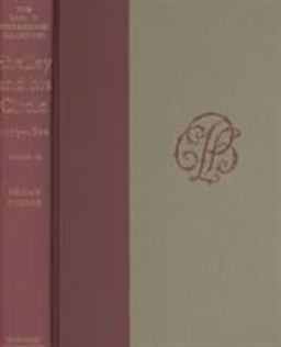 Shelley and His Circle, 1773-1822, Volumes 9 And 10