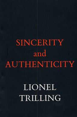 Sincerity and Authenticity  9780674808614 Front Cover