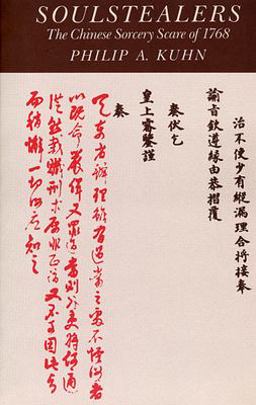 Soulstealers The Chinese Sorcery Scare Of 1768  9780674821521 Front Cover