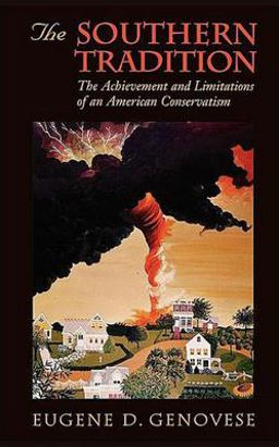 Southern Tradition The Achievement and Limitations of an American Conservatism  9780674825284 Front Cover