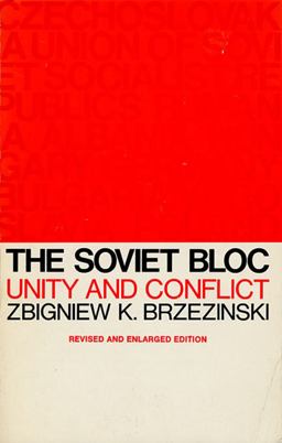 Soviet Bloc Unity and Conflict, Revised and Enlarged Edition 2nd 9780674825482 Front Cover