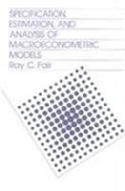 Specification, Estimation, and Analysis of Macroeconomic Models