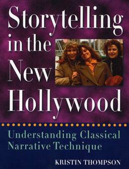 Storytelling in the New Hollywood Understanding Classical Narrative Technique  9780674839755 Front Cover