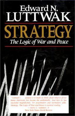 Strategy : The Logic of War and Peace 1st 9780674839960 Front Cover