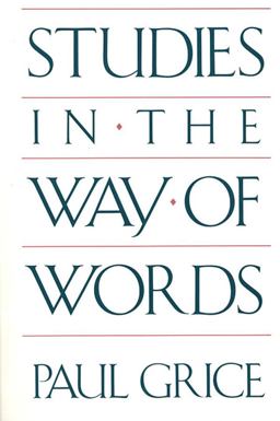 Studies in the Way of Words  9780674852716 Front Cover