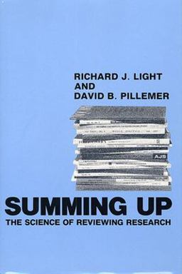 Summing Up The Science of Reviewing Research  9780674854314 Front Cover