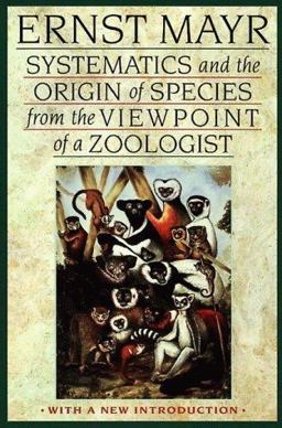 Systematics and the Origin of Species from the Viewpoint of a Zoologist With a New Introduction by the Author  9780674862500 Front Cover