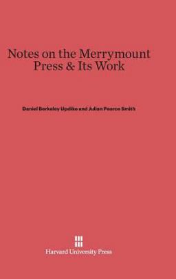 Notes on the Merrymount Press and Its Work