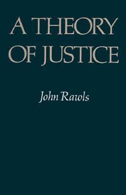 A Theory of Justice A Theory of Justice