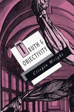 Truth and Objectivity  9780674910874 Front Cover