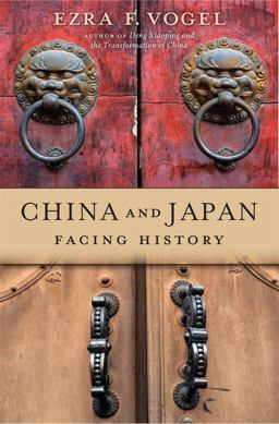 China and Japan Facing History  9780674916579 Front Cover