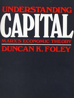 Understanding Capital Marx's Economic Theory  9780674920880 Front Cover