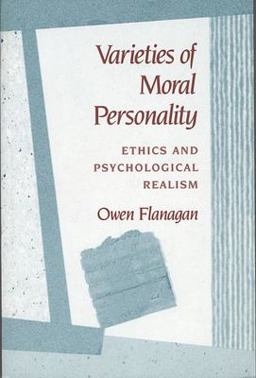 Varieties of Moral Personality Ethics and Psychological Realism  9780674932197 Front Cover