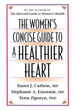 Women's Concise Guide to a Healthier Heart