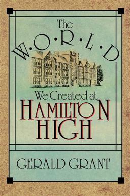 World We Created at Hamilton High  9780674962019 Front Cover