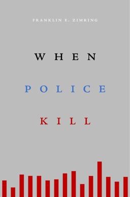 When Police Kill When Police Kill