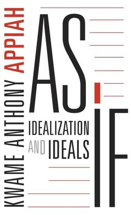As If Idealization and Ideals  9780674975002 Front Cover