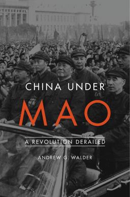 China under Mao A Revolution Derailed  9780674975491 Front Cover