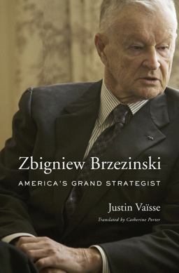 Zbigniew Brzezinski America's Grand Strategist  9780674975637 Front Cover