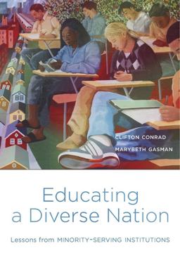 Educating a Diverse Nation Lessons from Minority-Serving Institutions  9780674976023 Front Cover