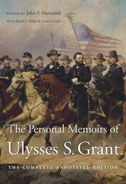 Personal Memoirs of Ulysses S. Grant The Complete Annotated Edition  9780674976290 Front Cover