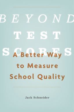 Beyond Test Scores A Better Way to Measure School Quality  9780674976399 Front Cover