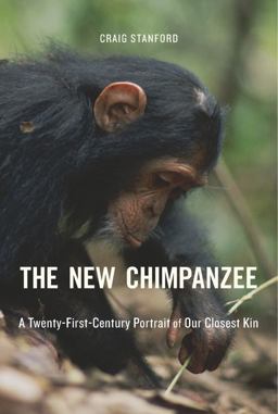New Chimpanzee A Twenty-First-Century Portrait of Our Closest Kin  9780674977112 Front Cover