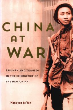 China at War Triumph and Tragedy in the Emergence of the New China  9780674983502 Front Cover