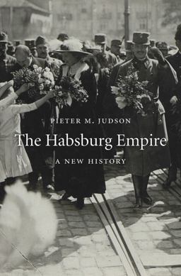 Habsburg Empire A New History  9780674986763 Front Cover